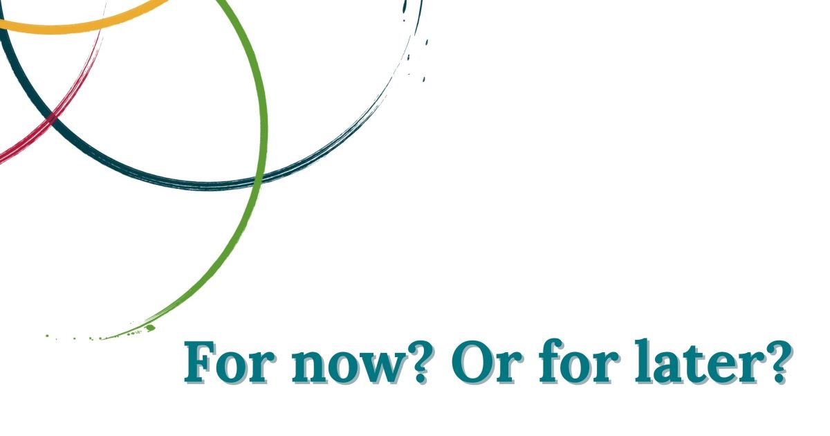 July Blog For Now or For Later Cover